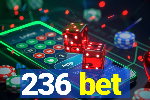 236 bet